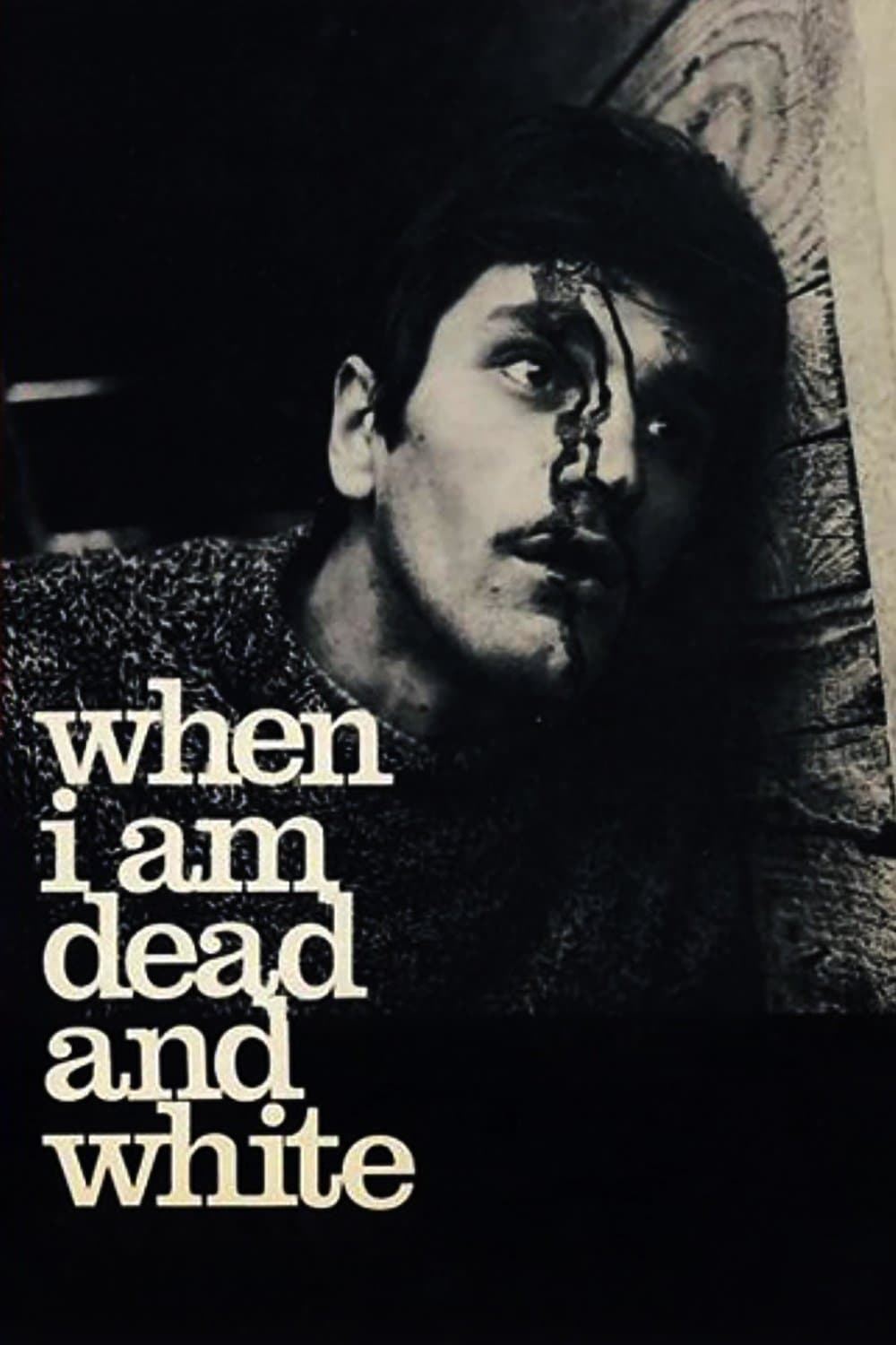 When I Am Dead and White photo