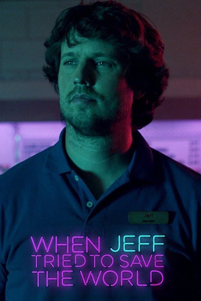 When Jeff Tried to Save the World photo