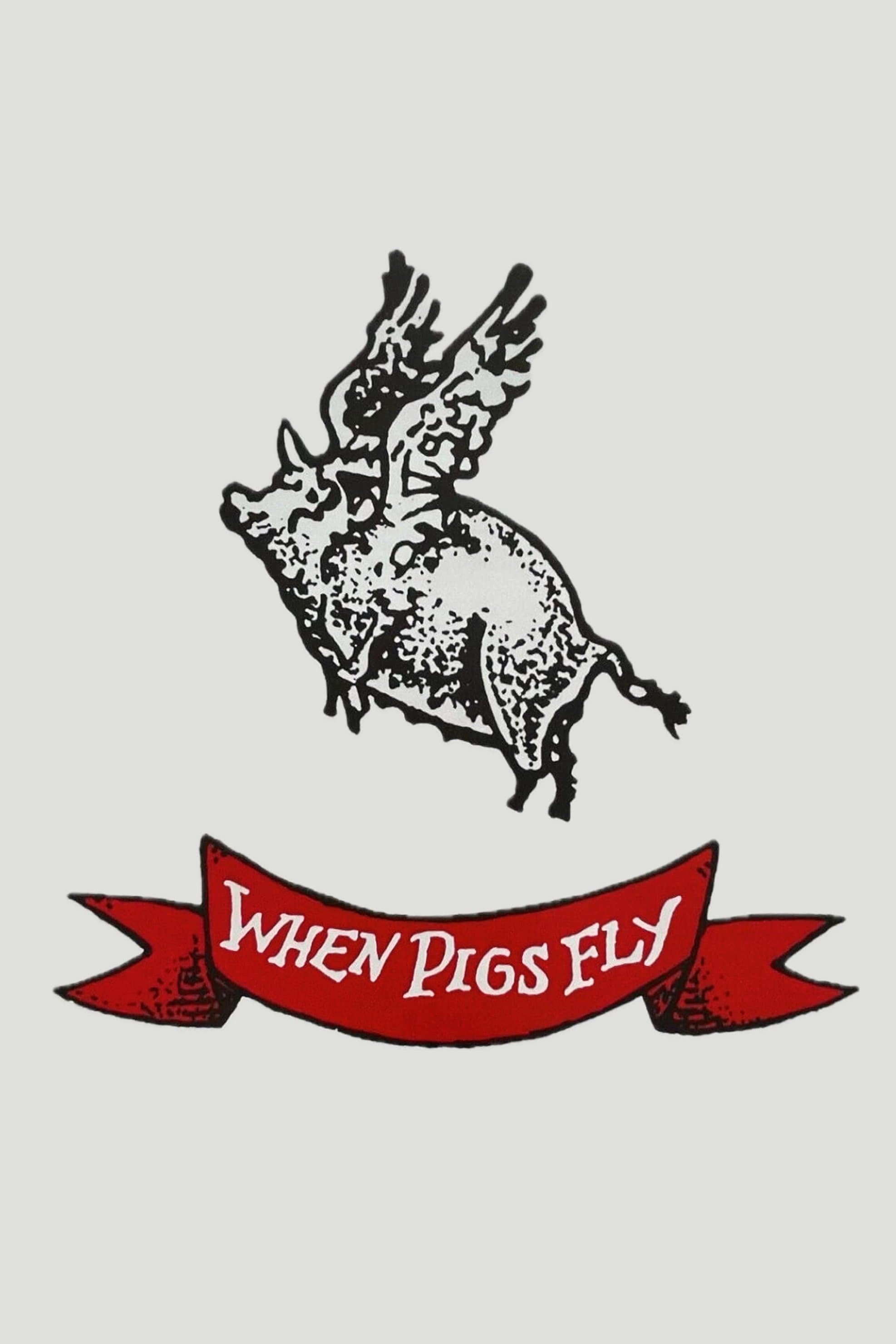 When Pigs Fly photo