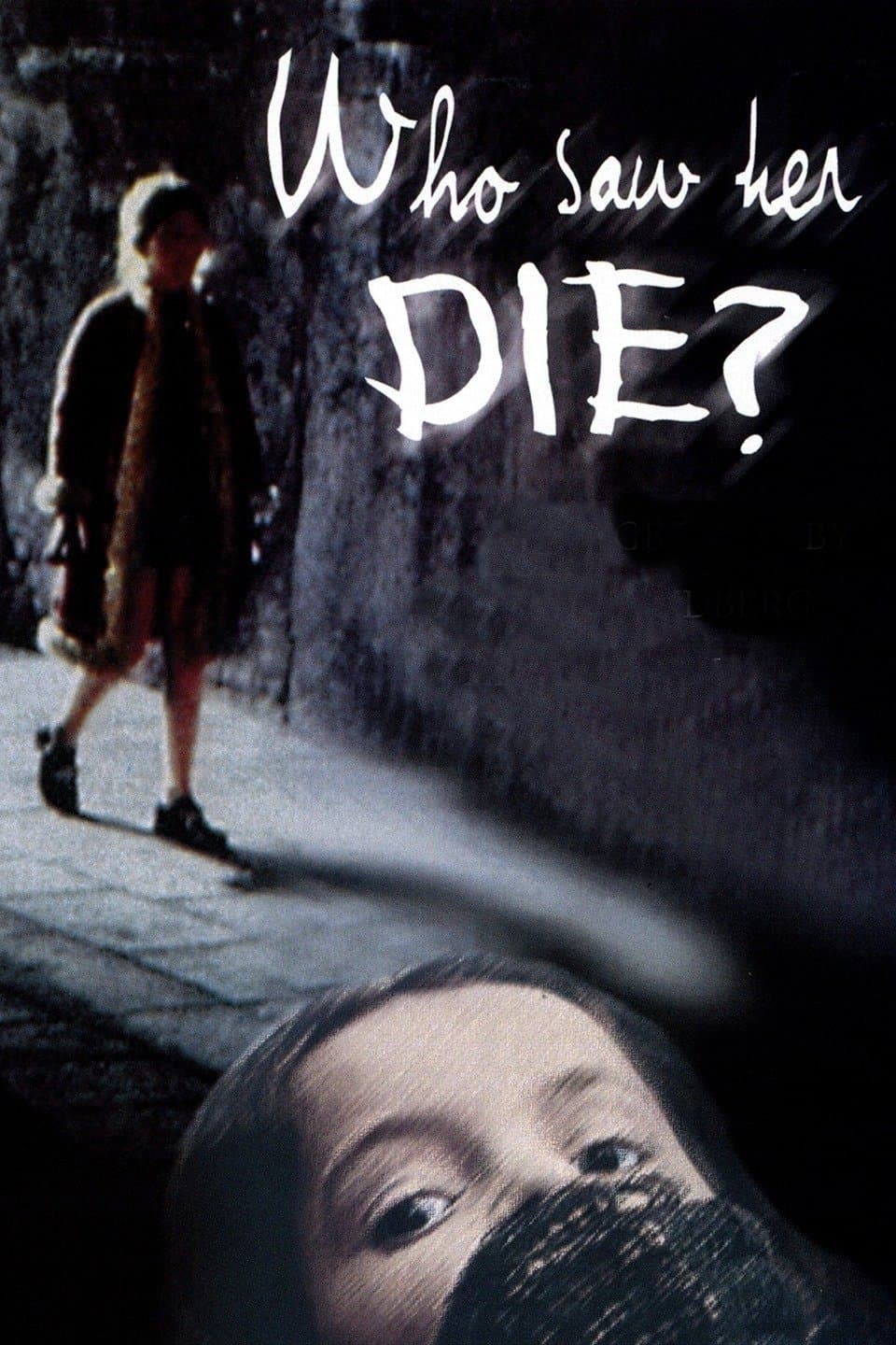 Who Saw Her Die? photo