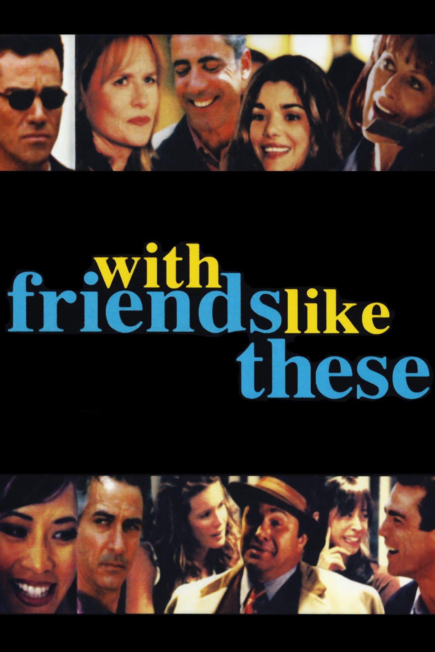 With Friends Like These photo