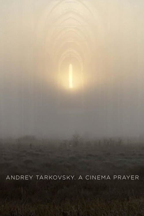 Andrey Tarkovsky. A Cinema Prayer photo