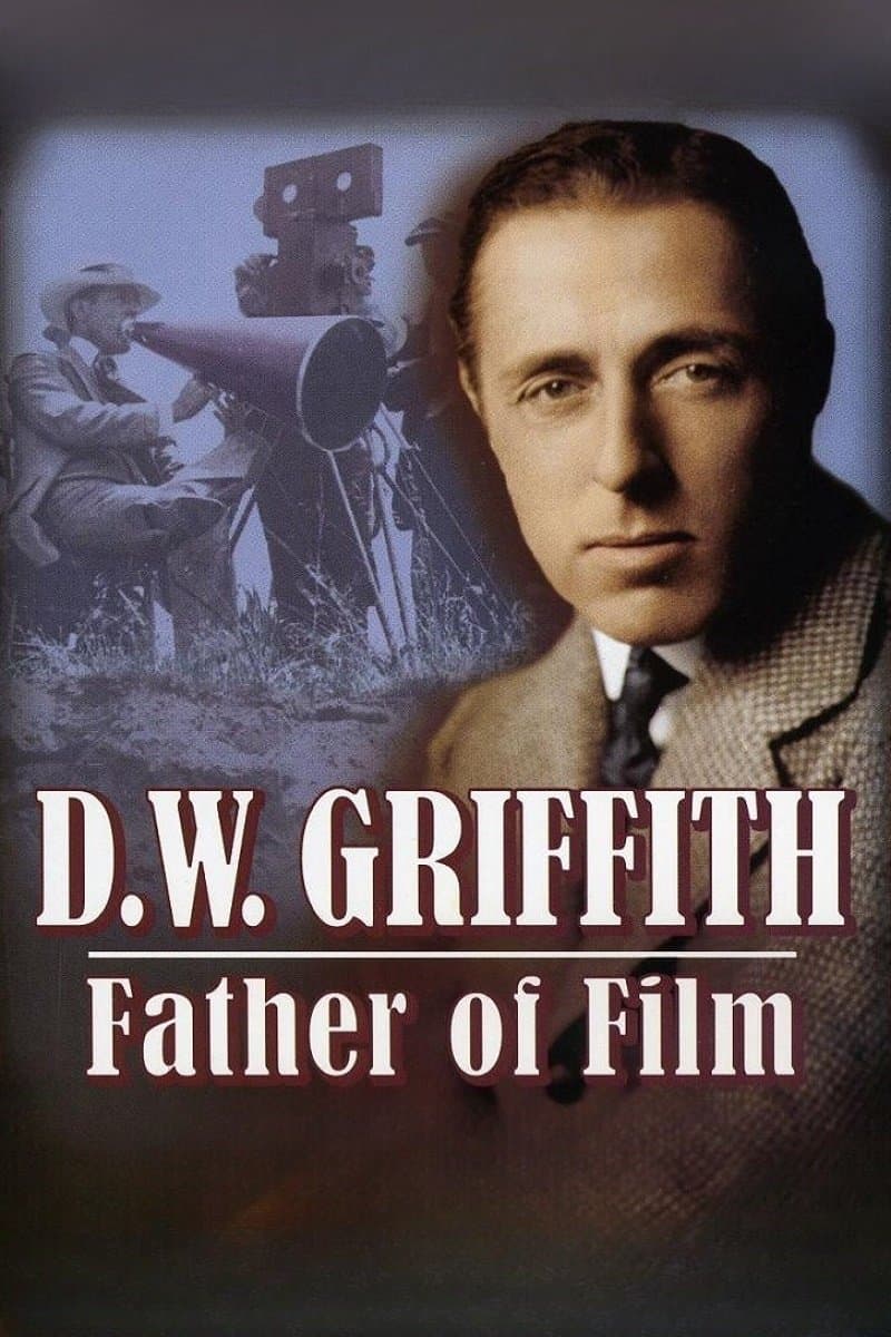 D.W. Griffith: Father of Film photo