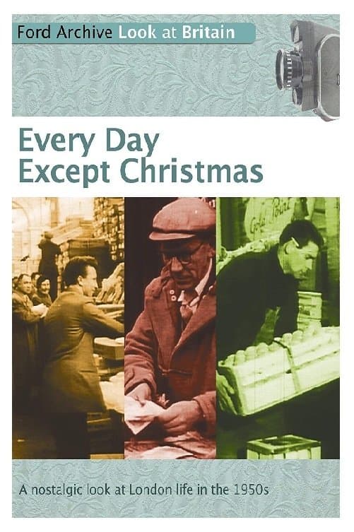 Every Day Except Christmas photo