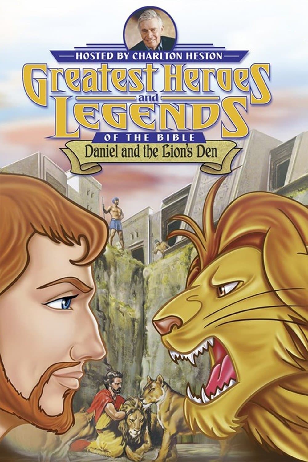 Greatest Heroes and Legends of the Bible: Daniel and the Lion's Den photo