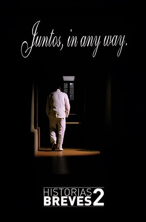 Historais Breves II: Juntos, in any way photo