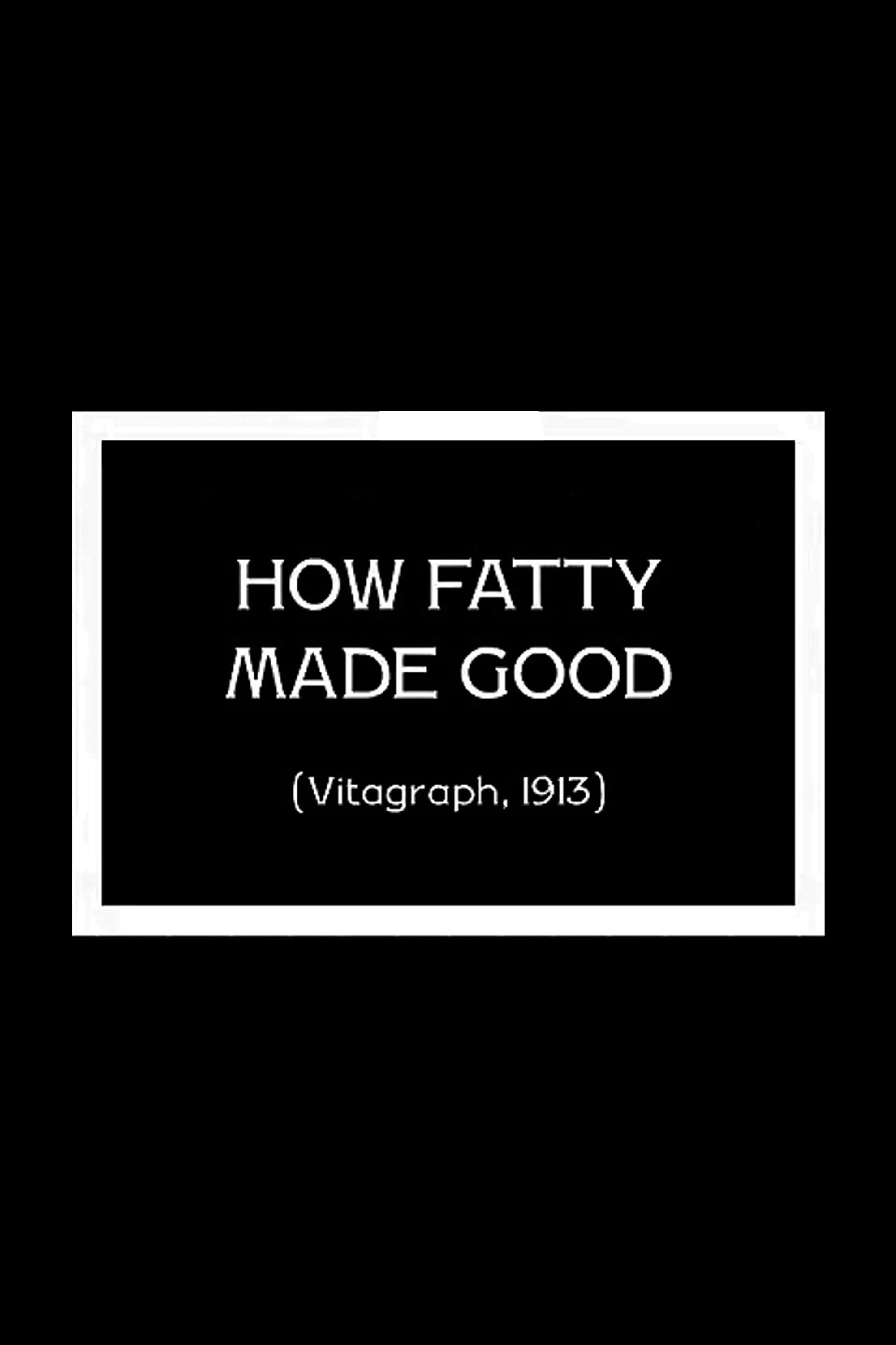 How Fatty Made Good photo