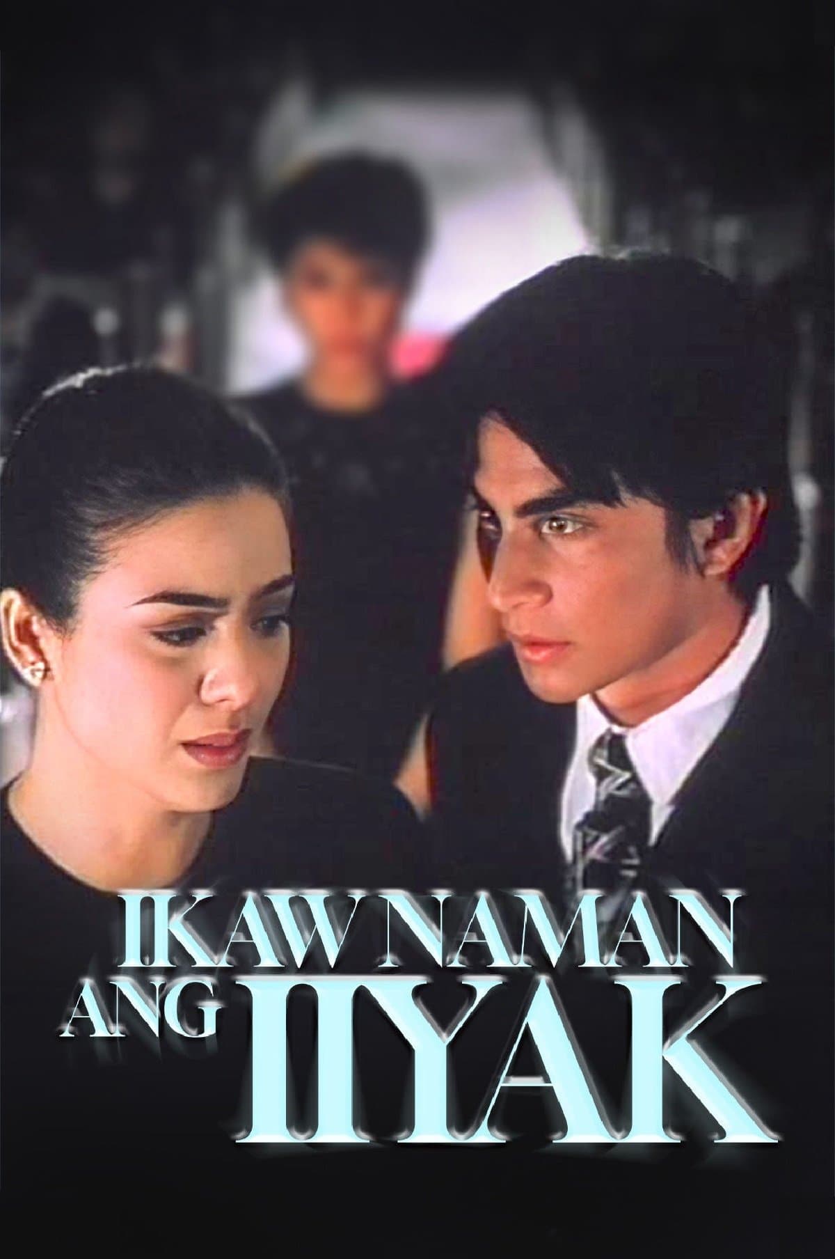 Ikaw Naman ang Iiyak photo