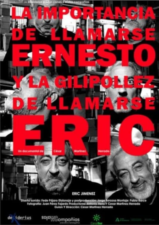 Official poster for La importancia de llamarse Ernesto y la gilipollez de llamarse Eric