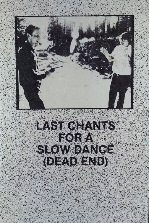 Last Chants for a Slow Dance photo