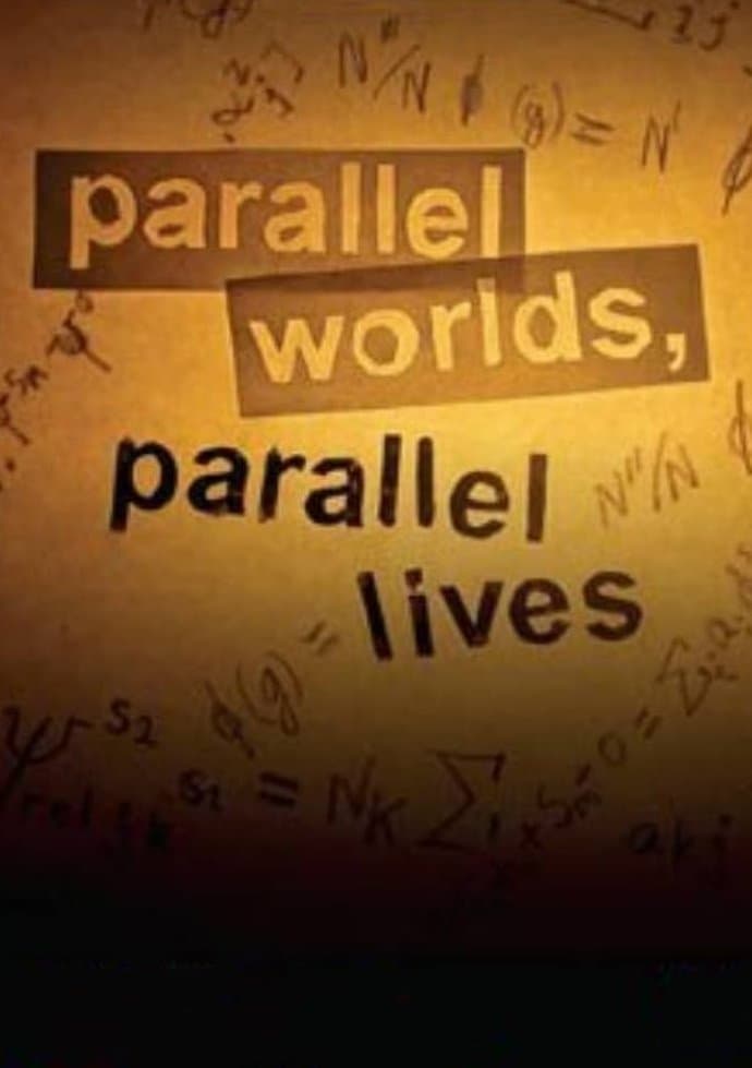 Parallel Worlds, Parallel Lives photo
