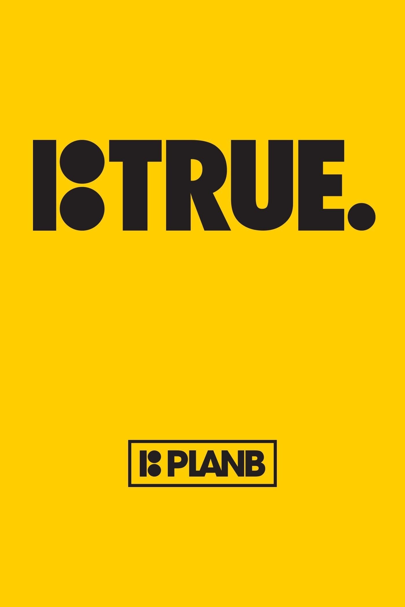 Plan B: True photo