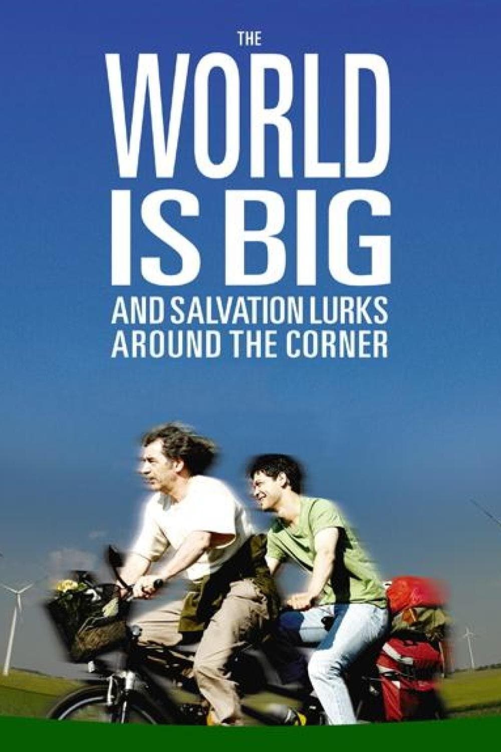 The World Is Big and Salvation Lurks Around the Corner photo